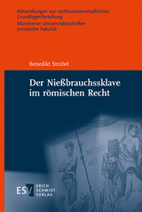 Der Nießbrauchssklave im römischen Recht - Benedikt Strobel