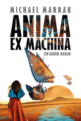 Anima ex machina - Michael Marrak