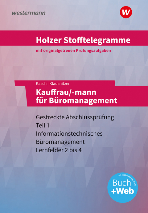 Holzer Stofftelegramme Baden-Württemberg – Kauffrau/-mann für Büromanagement - Lars Klausnitzer, Ursula Kasch