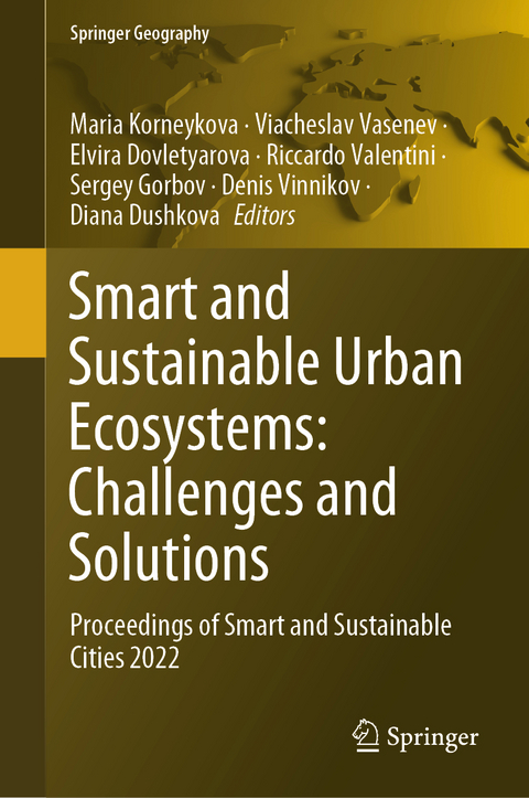 Smart and Sustainable Urban Ecosystems: Challenges and Solutions - 