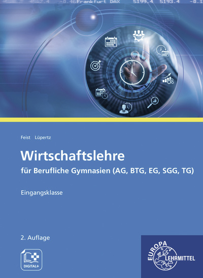 Wirtschaftslehre für Berufliche Gymnasien (AG, BTG, EG, SGG, TG) - Theo Feist, Viktor Lüpertz