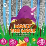 Molly the Mole -  Alice Reeves