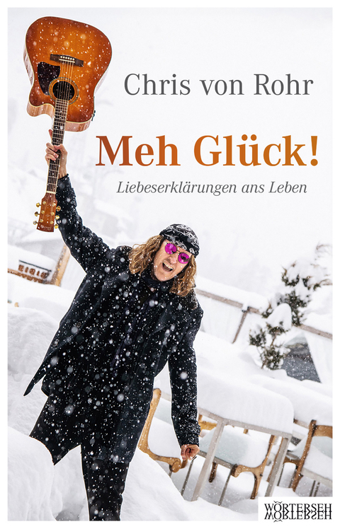 Meh Glück! - Chris von Rohr