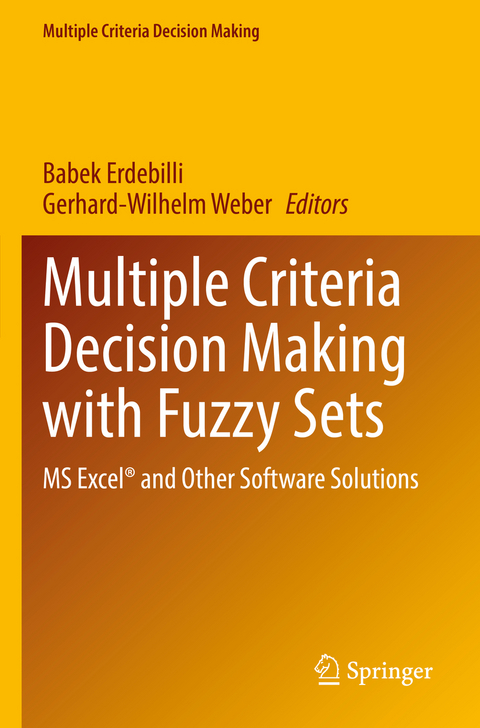 Multiple Criteria Decision Making with Fuzzy Sets - 