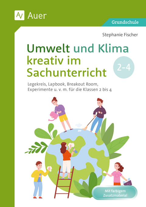 Umwelt und Klima kreativ im Sachunterricht - Stephanie Fischer