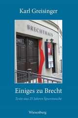 Einiges zu Brecht - Karl Greisinger