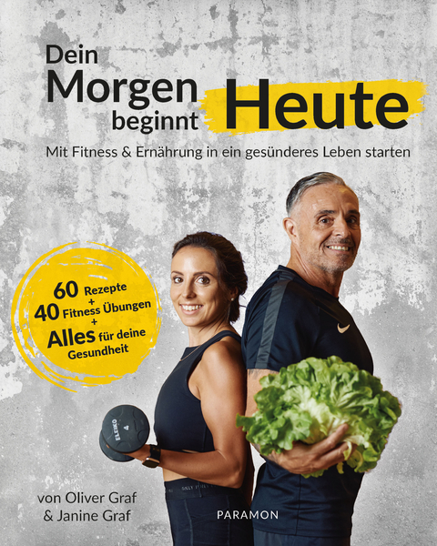 Dein Morgen beginnt heute - Oliver Graf, Janine Graf