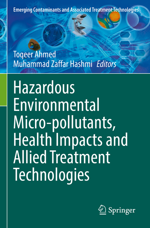 Hazardous Environmental Micro-pollutants, Health Impacts and Allied Treatment Technologies - 