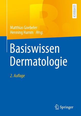 Basiswissen Dermatologie - Matthias Goebeler; Henning Hamm