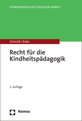 Recht für die Kindheitspädagogik - Christopher A. Schmidt, Annette Rabe