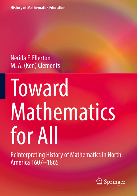 Toward Mathematics for All - Nerida Ellerton, M. A. (Ken) Clements