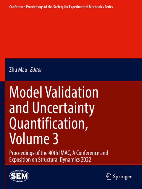 Model Validation and Uncertainty Quantification, Volume 3 - 