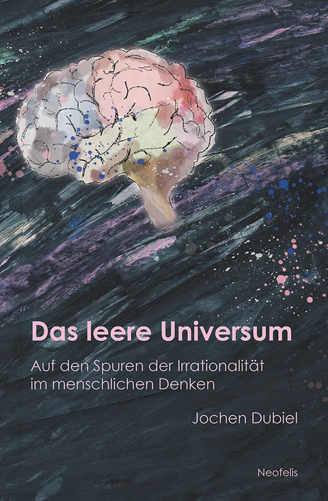 Das leere Universum - Jochen Dubiel