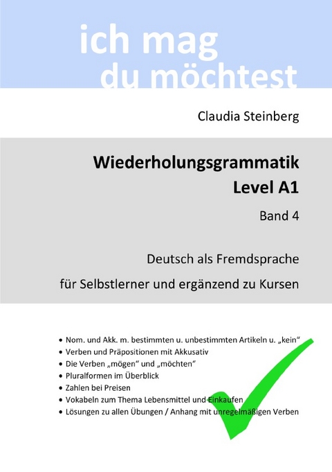 DaF - Wiederholungsgrammatik / DaF - Wiederholungsgrammatik A1 - Band 4 - Claudia Steinberg