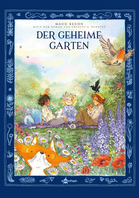 Der geheime Garten - Maud Begon, Frances Hodgson Burnett, Desirée Schneider