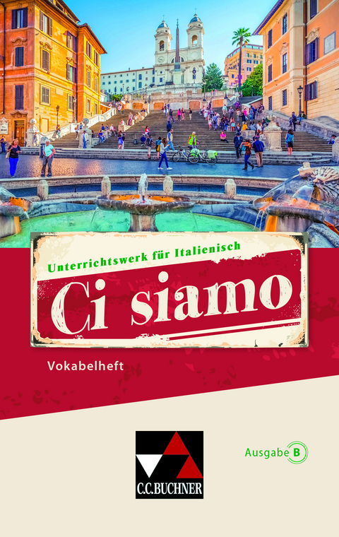 Ci siamo B / Ci siamo B Vokabelheft - Martin Stenzenberger, Michaela Banzhaf