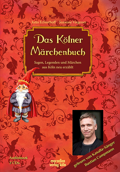 Das Kölner Märchenbuch - Jutta Echterhoff, Susanne Viegener