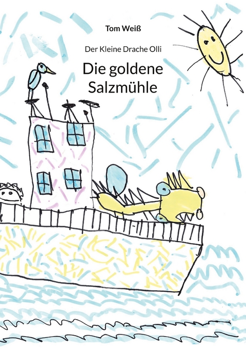 Die goldene Salzmühle - Tom Weiß