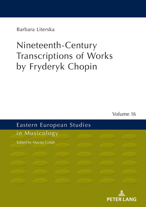 Nineteenth-Century Transcriptions of Works by Fryderyk Chopin - Barbara Literska