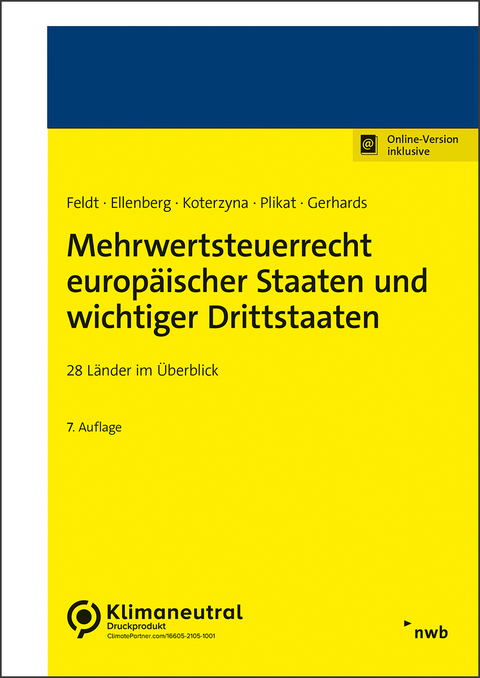 Mehrwertsteuerrecht europäischer Staaten und wichtiger Drittstaaten - Matthias Feldt, Diana Ellenberg, Marc R. Plikat