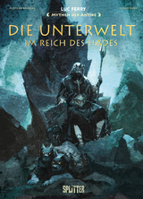 Mythen der Antike: Die Unterwelt – im Reich des Hades - Luc Ferry, Clotilde Bruneau