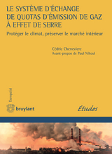 Le système d'échange de quotas d'émission de gaz à effet de serre - Cédric Cheneviere-Mesdag