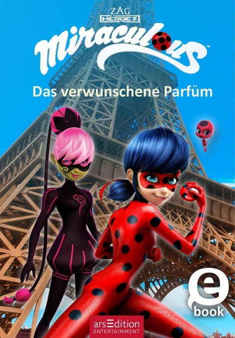 Miraculous - Das verwunschene Parfüm (Miraculous 4) -  Barbara Neeb