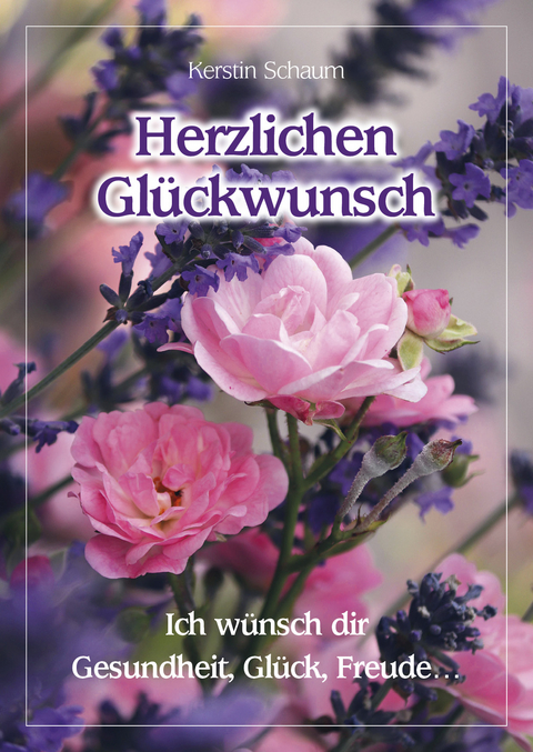 Herzlichen Glückwunsch - Kerstin Schaum