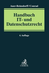 Handbuch IT- und Datenschutzrecht - Auer-Reinsdorff, Astrid; Conrad, Isabell; davit DAV IT-Recht