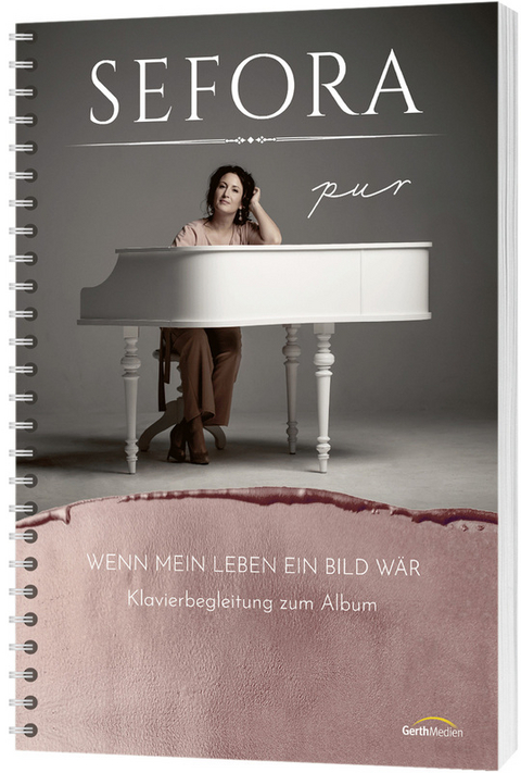 Wenn mein Leben ein Bild wär - Songbook - Sefora Nelson