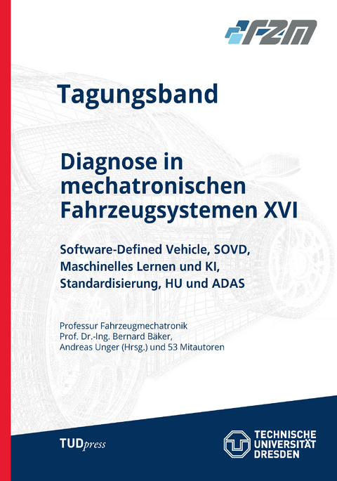 Tagungsband - Diagnose in mechatronischen Fahrzeugsystemen XVI - 