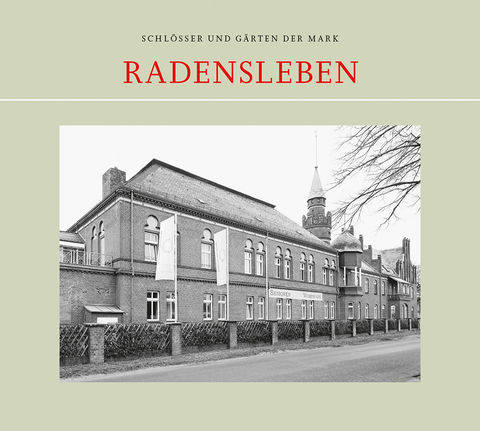 Radensleben - Jörg Becken, Klaus-Henning von Krosigk, Marek Fiedorowicz