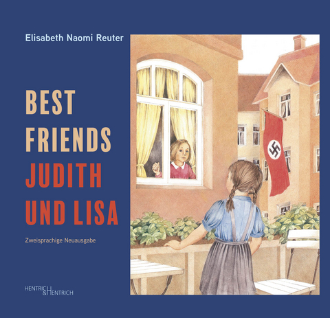 Judith und Lisa – Best Friends - Elisabeth Naomi Reuter