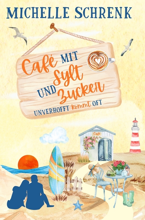 Cafè mit Sylt und Zucker - Michelle Schrenk