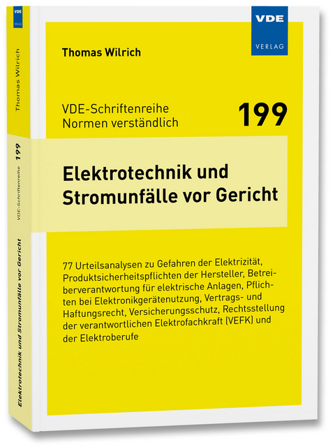 Elektrotechnik und Stromunfälle vor Gericht - Thomas Wilrich