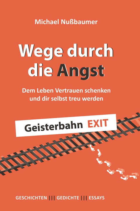 Wege durch die Angst - Michael Nußbaumer