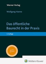 Das öffentliche Baurecht in der Praxis - Wolfgang Hanne