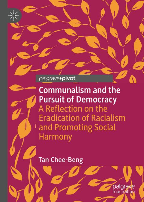 Communalism and the Pursuit of Democracy - Chee-Beng Tan