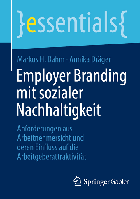 Employer Branding mit sozialer Nachhaltigkeit - Markus H. Dahm, Annika Dräger