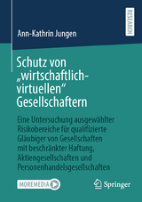 Schutz von „wirtschaftlich-virtuellen“ Gesellschaftern - Ann-Kathrin Jungen