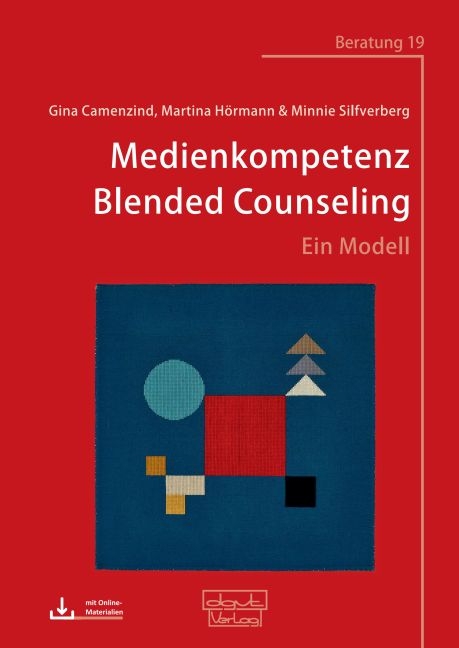 Medienkompetenz Blended Counseling - Gina Camenzind, Martina Hörmann, Minnie Silfverberg