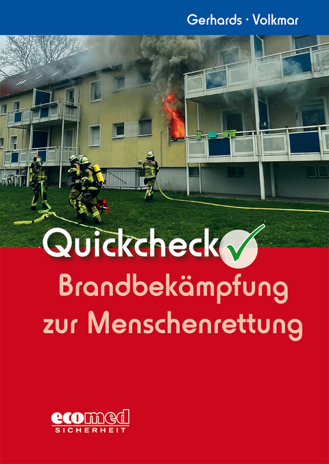 Quickcheck Brandbekämpfung zur Menschenrettung - Frank Gerhards, Guido Volkmar