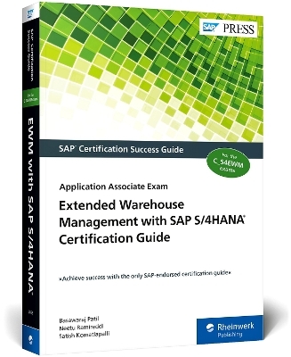 Extended warehouse management with SAP S/4HANA certification guide - Basawaraj Patil, Neetu Ramireddi, Satish Komatlapalli