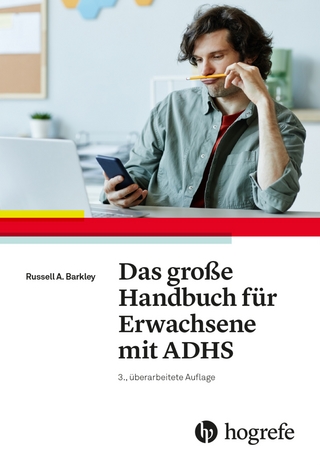 Das große Handbuch für Erwachsene mit ADHS - Russel A. Barkley; Christine M. Benton