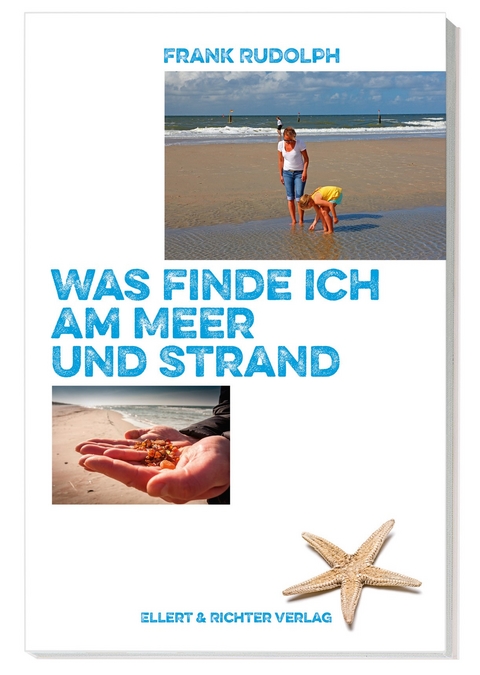 Was finde ich am Meer und Strand - Frank Rudolph