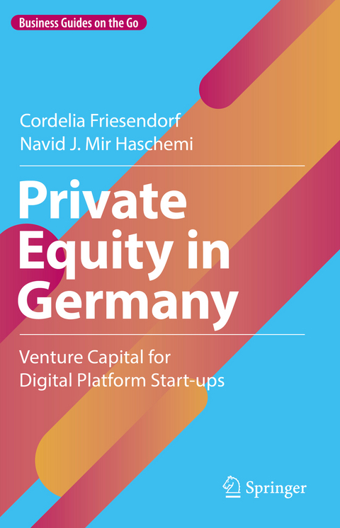 Private Equity in Germany - Cordelia Friesendorf, Navid J. Mir Haschemi