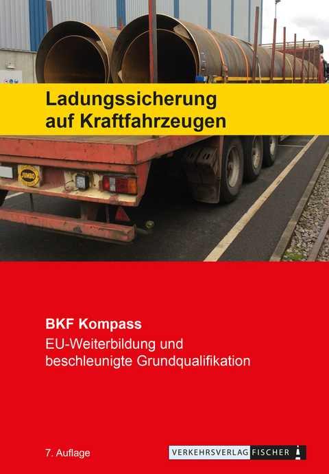 Berufskraftfahrer Kompass - Ladungssicherung auf Kraftfahrzeugen