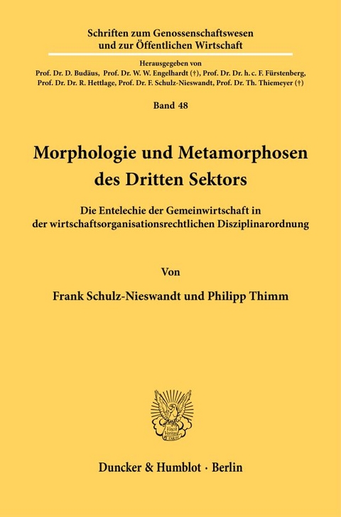 Morphologie und Metamorphosen des Dritten Sektors. - Frank Schulz-Nieswandt, Philipp Thimm