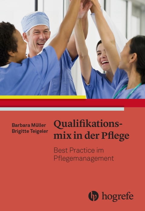 Qualifikationsmix in der Pflege - Barbara Müller