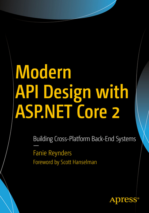 Modern API Design with ASP.NET Core 2 - Fanie Reynders